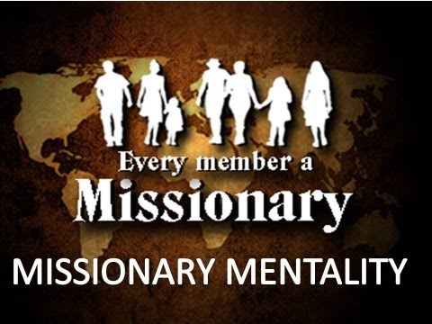 Missionary Mentality - 1 Corinthians 9:19-27