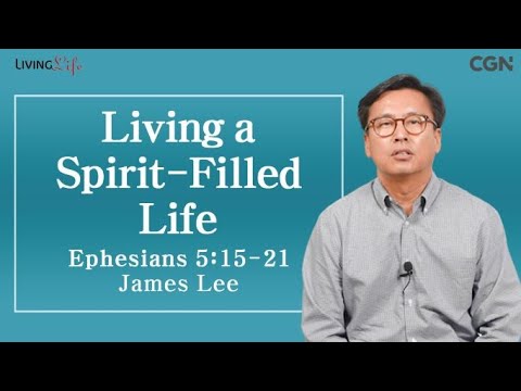 Living a Spirit Filled Life (Ephesians 5:15-21) - 10/27/2023 Daily Devotional Bible Study