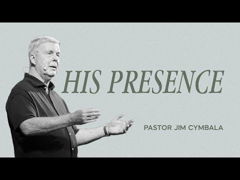 His Presence | Pastor Jim Cymbala | The Brooklyn Tabernacle