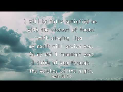 iway bible verse (Psalm 63:5-6)