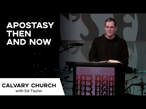 Apostasy Then and Now - Jude 1:5-7 - 6502