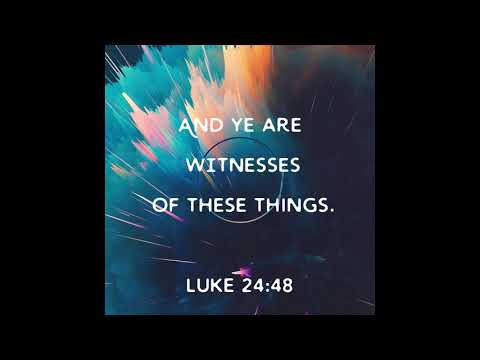 Luke 24:45-49 Song (KJV)