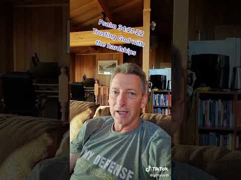 Psalm 34:21-22 Trusting Jesus with the hardships