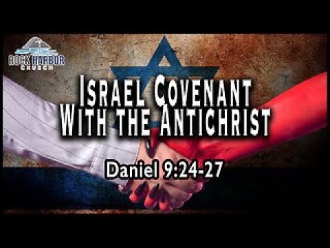 Session 24: Israel's Covenant with the Antichrist | Daniel 9:24-27 | Dec 11, 2022