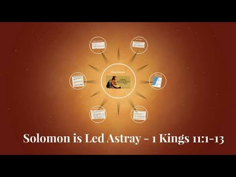 1 Kings 11:1-13 - Solomon is Led Astray Pt 1