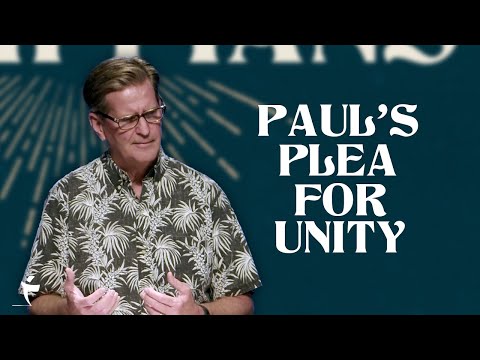 Paul's Plea For Unity | Philippians 2:1-4 | Pastor John Miller