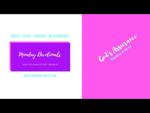 Monday Mini Devotional: God's Assurance (Exodus 4:18-19)
