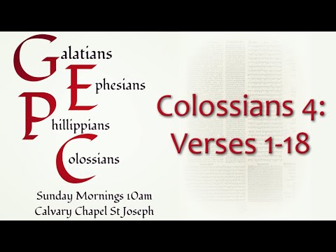 Colossians 4:1-18 | Pastor Chuck Rhein