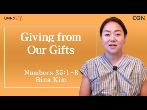 Giving from Our Gifts (Numbers 35:1-8) Living Life 06/08/2025 Daily Devotional Bible Study