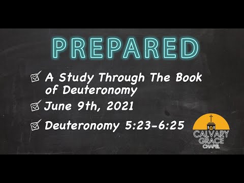Setting the Ground Rules-- Deuteronomy 5:23-6:25