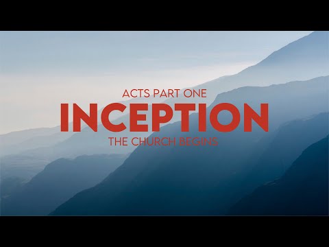 Inception: Acts 5:17-42 || Hilltop at Home 9/6/20