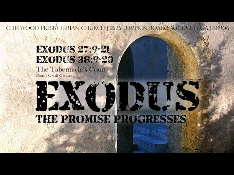 Exodus 27:9-20; 38:8-20  "The Tabernacle's Courtyard"
