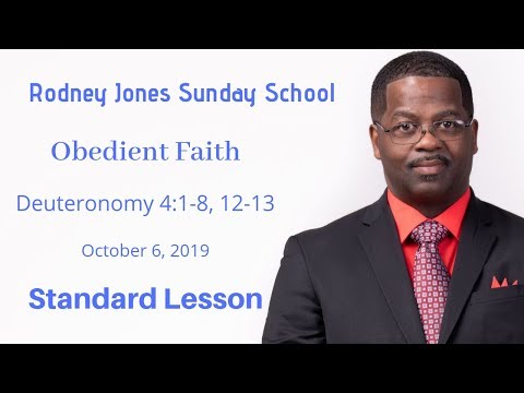 Obedient Faith, Deuteronomy 4:1-8, 12-13, October 6, 2019, Sunday school lesson