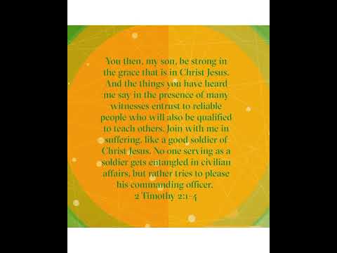 NIV Bible Verses of the day: Ephesians 2:10/2 Timothy 2:1-4.   Selected /Spoken by: "Woman of God"????