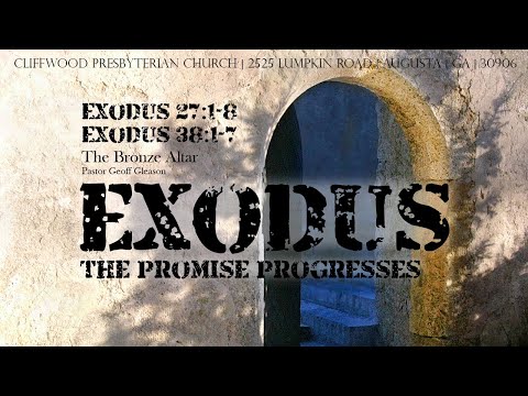 Exodus 27:1-8; 38:1-7  "The Bronze Altar"