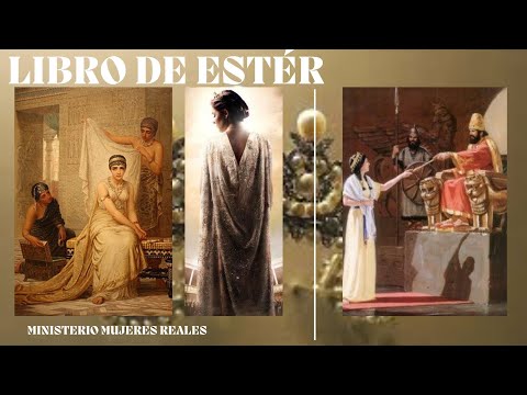 Ester 2 :17-23 |  Mujeres Reales