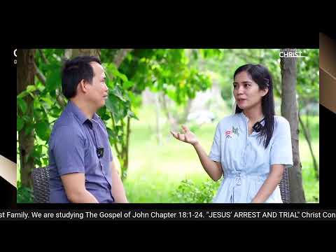 JESUS’ ARREST AND TRIAL | LC Devotional | John 18:1-24