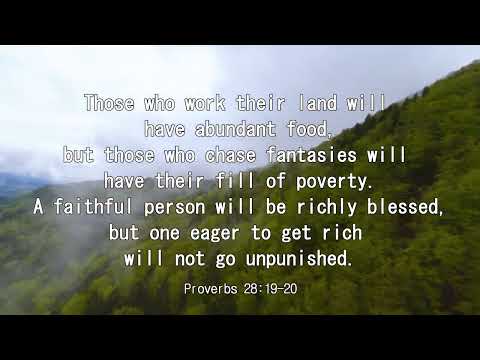 iway bible verse (Proverbs 28:19-20)