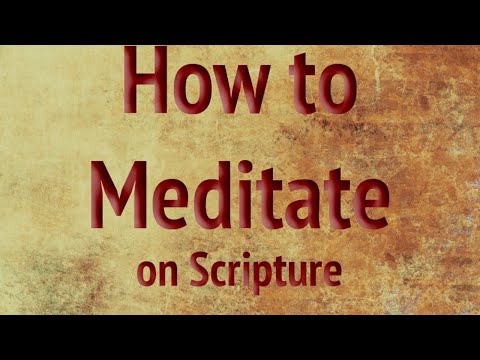 Learning to Meditate Psalm 28:7-8