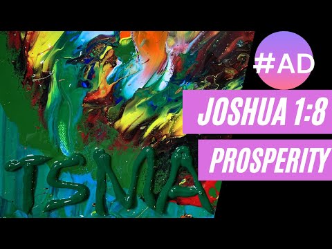JOSHUA 1:8: PROSPERITY #AD #COMMISSIONSEARNED #TSMA #ACRYLIC #MYLEINESIMPSONDESIGN