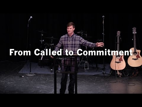 From Called to Commitment - Acts 9:3-20