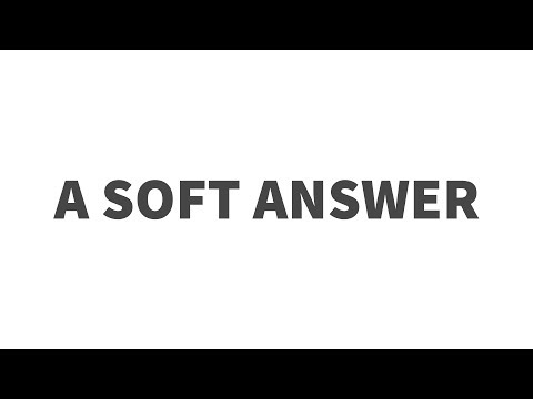 Proverbs 15:1 | A Soft Answer