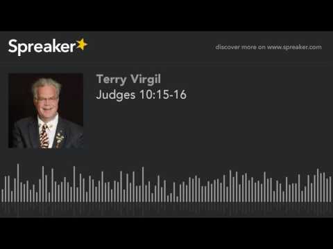 Judges 10:15-16 (part 2 of 2, made with Spreaker)