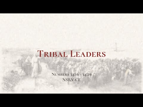 Tribal Leaders - Holy Bible, Numbers 34:16-34:29