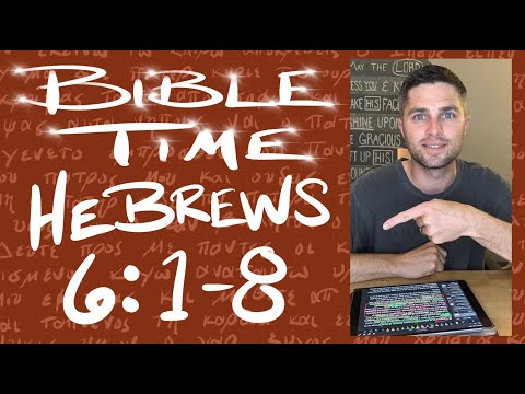 Bible Time // Hebrews 6:1-8