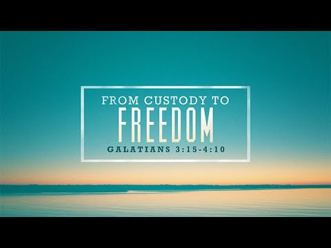 Galatians 3:15-4:10 | From Custody to Freedom | Jean Marais