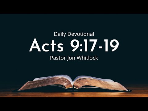 Daily Devotional | Acts 9:17-19 | February 8th 2022