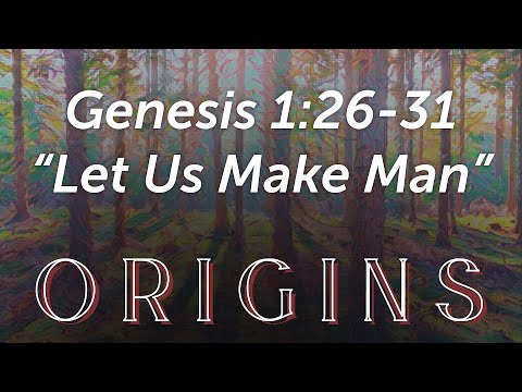 "Let us Make Man" Genesis 1:26-31 3/6/2022