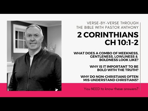 2 Corinthians 10:1-2 Why do we need to be bold with the truth?