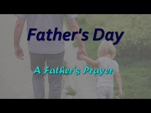 Father's Day — A Father's Prayer — 1 Chronicles 22:11–13