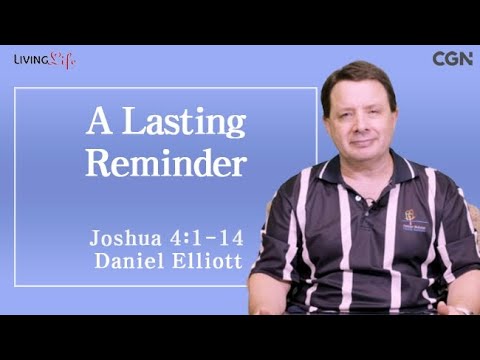 A Lasting Reminder (Joshua 4:1-14) Living Life 11/16/2025 Daily Devotional Bible Study