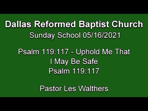 Psalm 119:117 - Uphold Me That I May Be Safe