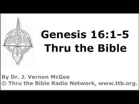 Thru the Bible - Genesis - Part 69 - (Genesis 16:1-5)