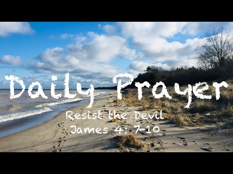 “Resist the devil”James 3:7-10
