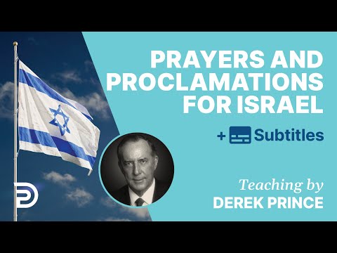 Prayers And Proclamations For Israel | Derek & Ruth Prince