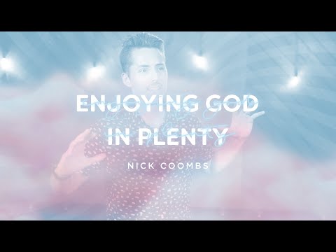 Enjoying God in Plenty (1 Timothy 6:6-10)