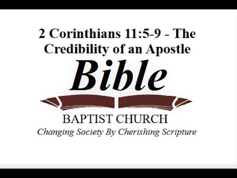 2 Corinthians 11:5-9 - The Credibility of an Apostle