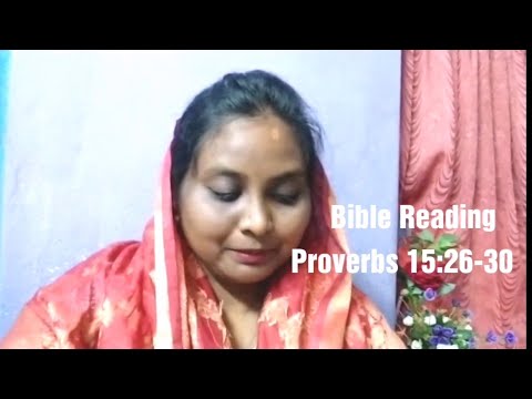 06.10.2020 Bible Reading || Proverbs 15:26-30