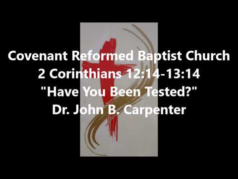 2 Corinthians 12:14-13:14, Have You Been Tested?