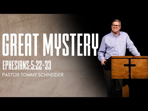 Ephesians 5:22-33 || Great Mystery