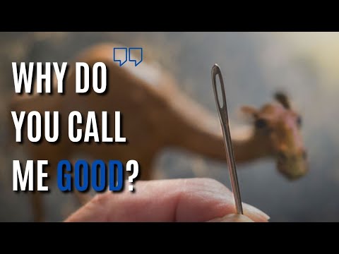 Are you good enough to go to Heaven? (Mark 10:17-22)