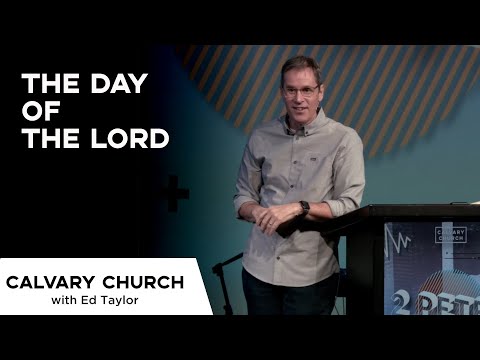 The Day of the Lord - 2 Peter 3:10-12 - 16109