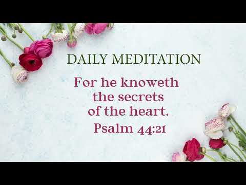 Daily Meditation | Psalm 44:21 | May 23, 2022 | Hebron
