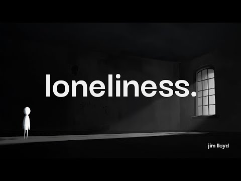 Loneliness