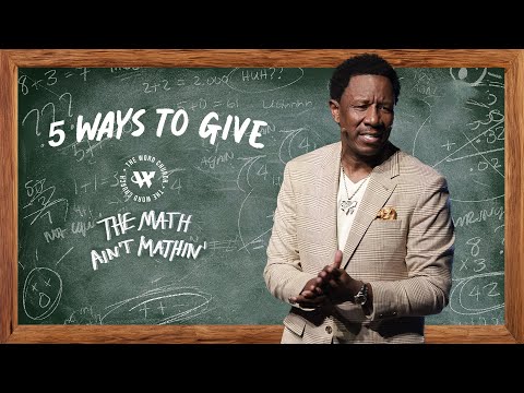 Dr. R.A. Vernon // 5 Ways To Give // The Word Church