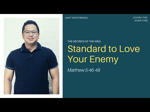LTS23 - Standard to Love Your Enemy (Matthew 5:46-48)